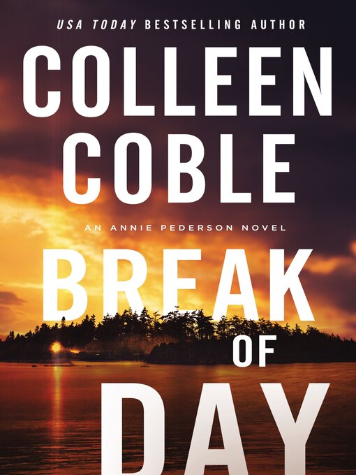 Title details for Break of Day by Colleen Coble - Wait list